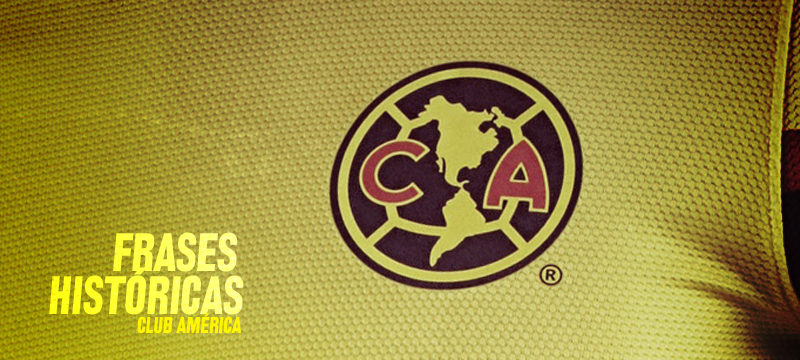 Grandes frases y porras del América * Club América - Sitio Oficial
